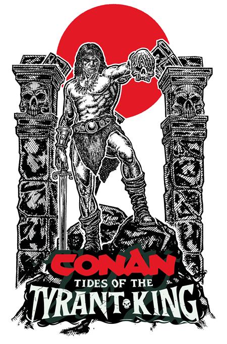 CONAN THE BARBARIAN TIDES OF THE TYRANT KING #2 (OF 4) CVR D MICAH ULRICH VAR (MR) ISBN: 65946000603100241 - FOC DATE: 9/27/26  - Release Date: 10/21/26