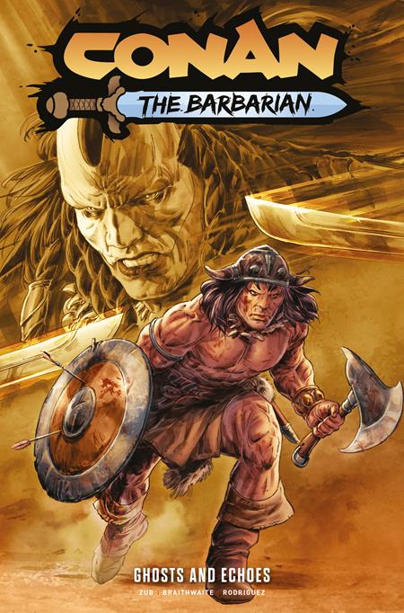 CONAN THE BARBARIAN TP VOL 08 GHOSTS AND ECHOES DIRECT MARKET EDITION DOUG BRAITHWAITE CVR (MR) ISBN: 978178774677051799 - FOC DATE: 9/27/26  - Release Date: 10/21/26