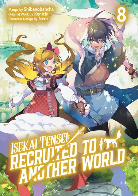 ISEKAI TENSEI RECRUITED TO ANOTHER WORLD TP VOL 08 ISBN: 978171836045751599 - FOC DATE: 9/13/26  - Release Date: 10/14/26