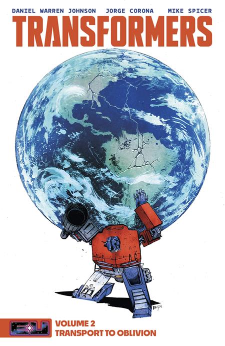 TRANSFORMERS TP VOL 02  DANIEL WARREN JOHNSON & MIKE SPICER DIRECT MARKET EXCLUSIVE CVR  - Release Date:  11/13/24