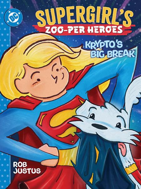 SUPERGIRLS ZOO-PER HEROES KRYPTOS BIG BREAK HC ISBN: 9781799506010 - Release Date: 2/3/26