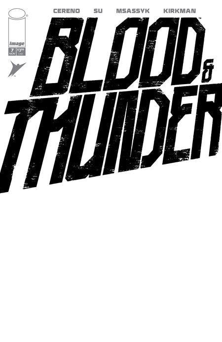 BLOOD & THUNDER #7 CVR F BLANK SKETCH VAR (MR) ISBN: 70985304317100761 - Release Date: 11/12/25