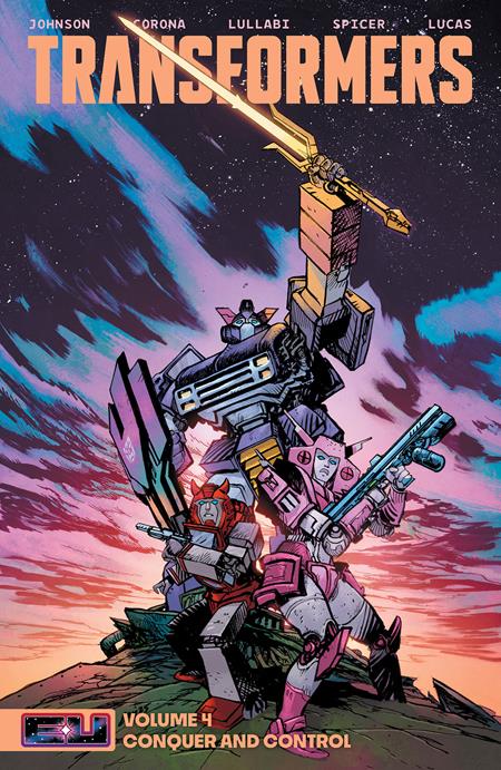 TRANSFORMERS TP VOL 04 CONQUER AND CONTROL DIRECT MARKET EXCLUSIVE DANIEL WARREN JOHNSON & MIKE SPICER SWORD CVR ISBN: 9781534335653 - Release Date: 11/12/25