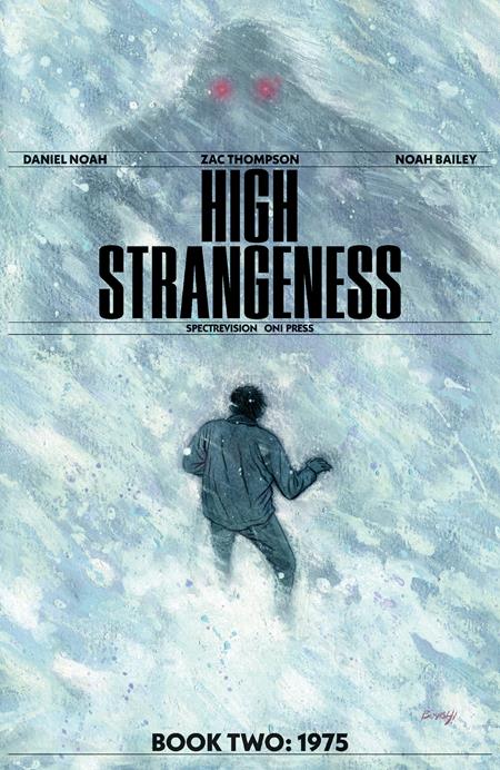 HIGH STRANGENESS #2 (OF 5) CVR A NOAH BAILEY ISBN: 64985600850300211 - Release Date: 11/12/25