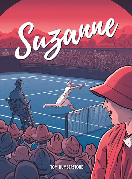 SUZANNE THE JAZZ AGE GODDESS OF TENNIS HC ISBN: 978191039569152495 - FOC DATE: 10/11/26  - Release Date: 11/11/26