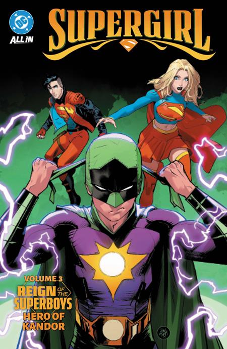 SUPERGIRL (2025) TP VOL 03 REIGN OF THE SUPERBOYS HERO OF KANDOR ISBN: 978179951624851799 - FOC DATE: 10/25/26  - Release Date: 1/5/27