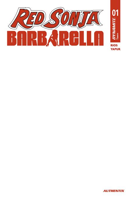 RED SONJA BARBARELLA #1 CVR H BLANK AUTHENTIX VAR ISBN: 72513036857701081 - FOC DATE: 10/11/26  - Release Date: 11/4/26
