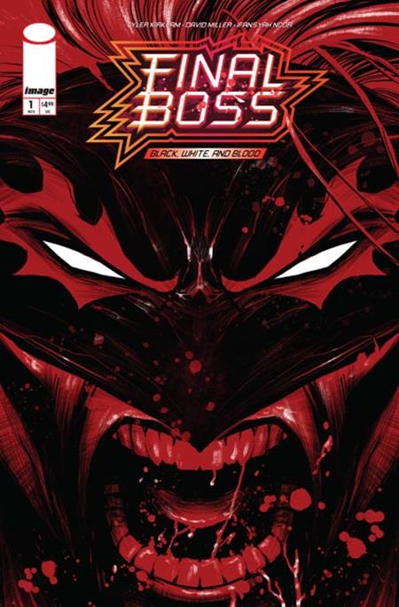 FINAL BOSS #1 BLACK WHITE AND BLOOD REPRINT CVR B TYLER KIRKHAM SNARL VAR (MR) ISBN: 70985304937100121 - FOC DATE: 11/1/26  - Release Date: 11/25/26