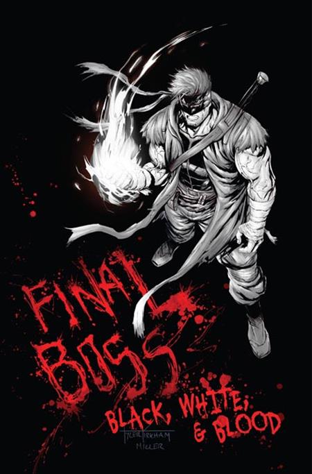 FINAL BOSS #1 BLACK WHITE AND BLOOD REPRINT CVR C TYLER KIRKHAM GRAFFITI VAR (MR) ISBN: 70985304937100131 - FOC DATE: 11/1/26  - Release Date: 11/25/26