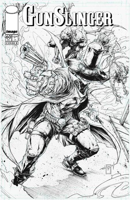 GUNSLINGER SPAWN #60 CVR B JONATHAN URIBE B&W VAR ISBN: 70985303221206021 - FOC DATE: 10/25/26  - Release Date: 11/18/26