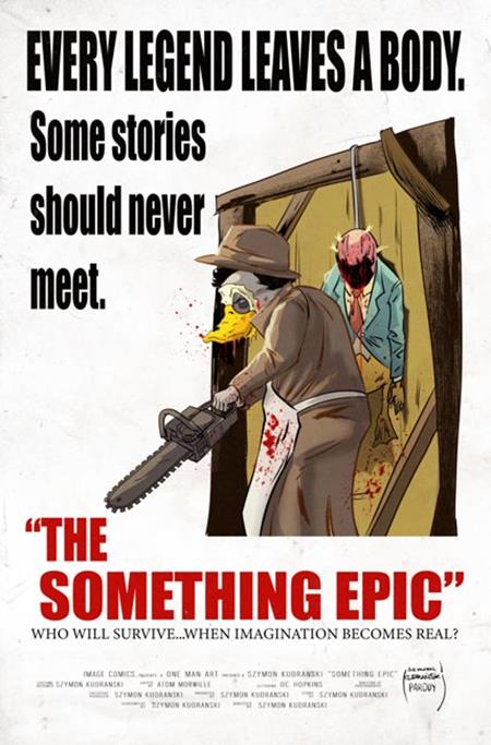 SOMETHING EPIC #17 CVR B SZYMON KUDRANSKI TEXAS CHAINSAW MASSACRE HOMAGE VAR ISBN: 70985303738501721 - FOC DATE: 10/25/26  - Release Date: 11/18/26