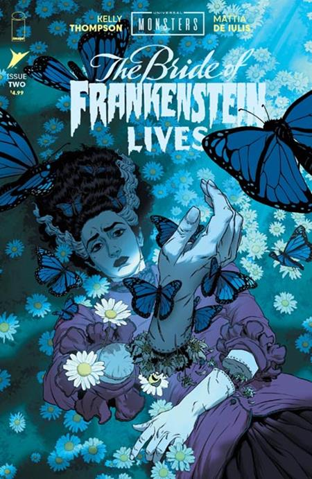UNIVERSAL MONSTERS THE BRIDE OF FRANKENSTEIN LIVES #2 (OF 4) CVR A MATTIA DE IULIS ISBN: 70985304888600211 - FOC DATE: 11/1/26  - Release Date: 11/25/26