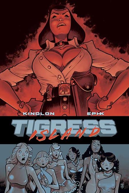 TIGRESS ISLAND TP EPHK CVR (MR) ISBN: 978153433198351699 - FOC DATE: 10/18/26  - Release Date: 11/25/26