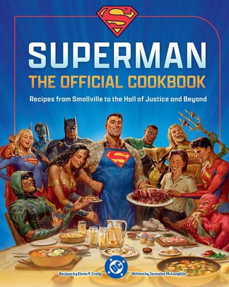 DC SUPERMAN THE OFFICIAL COOKBOOK HC ISBN: 979888663820252999 - FOC DATE: 9/27/26  - Release Date: 11/4/26