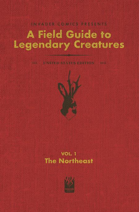 FIELD GUIDE TO LEGENDARY CREATURES OF THE UNITED STATES #1 (OF 4) THE NORTHEAST ISBN: 78503495780200111 - FOC DATE: 9/27/26  - Release Date: 11/18/26