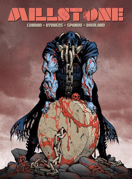 MILLSTONE TP VOL 01 (MR) ISBN: 978194778458151799 - FOC DATE: 10/18/26  - Release Date: 11/25/26