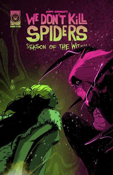 WE DONT KILL SPIDERS SEASON OF THE WITCH #5 (OF 5) CVR A JOSEPH SCHMALKE ISBN: 78200307753000511 - FOC DATE: 10/11/26  - Release Date: 11/25/26