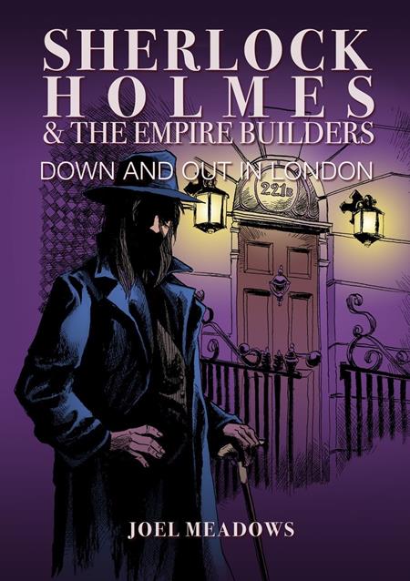 SHERLOCK HOLMES AND THE EMPIRE BUILDERS HC DOWN AND OUT IN LONDON ILLUSTRATED EDITION (MR) ISBN: 978191952908054500 - FOC DATE: 10/25/26  - Release Date: 12/2/26