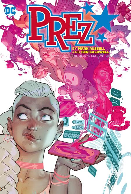 PREZ BY MARK RUSSELL AND BEN CALDWELL THE DELUXE EDITION HC  - Release Date:  2/18/25