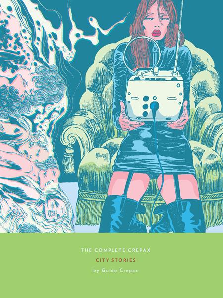 COMPLETE CREPAX CITY STORIES VOL 09 HC (MR)  - Release Date:  4/15/25