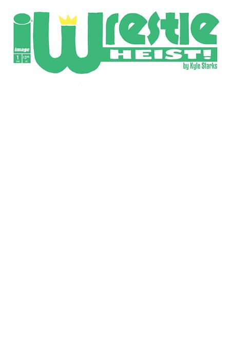 WRESTLE HEIST #1 (OF 5) CVR B BLANK SKETCH VAR ISBN: 70985304495600121 - Release Date: 12/17/25