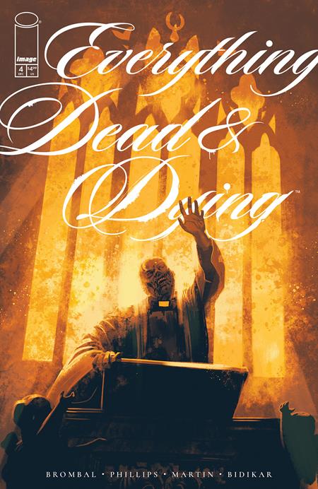 EVERYTHING DEAD & DYING #4 (OF 5) CVR A JACOB PHILLIPS (MR) ISBN: 70985304420800411 - Release Date: 12/17/25
