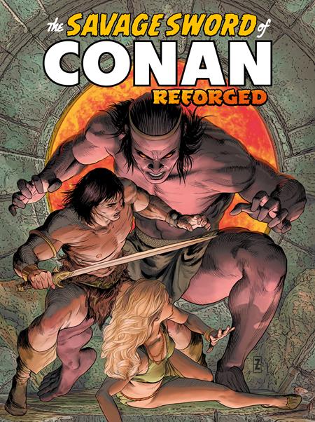SAVAGE SWORD OF CONAN REFORGED #2 CVR A PATRICK ZIRCHER (MR) ISBN: 65946035369200211 - Release Date: 12/17/25