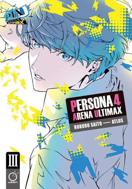 PERSONA 4 ARENA ULTIMAX TP VOL 03 (OF 4) Previously Offered Thru Diamond ISBN: 9781772942576 - Release Date: 12/3/25