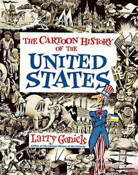 CARTOON HISTORY OF THE UNITED STATES TP ISBN: 978006273098552399 - FOC DATE: 11/1/26  - Release Date: 12/2/26