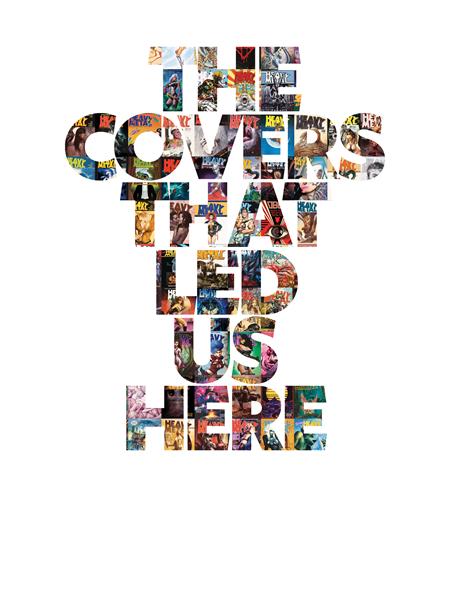 COVERS THAT LED US HERE TP (HEAVY METAL) ISBN: 978194778456756900 - FOC DATE: 11/1/26  - Release Date: 12/2/26