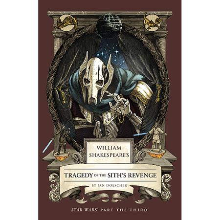 WILLIAM SHAKESPEARES STAR WARS HC TRAGEDY OF THE SITHS REVENGE PART THE THIRD ISBN: 979833740141651599 - FOC DATE: 11/1/26  - Release Date: 12/2/26