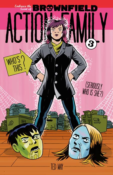 BROWNFIELD ACTION FAMILY #3 (OF 8) ISBN: 85000764115300311 - FOC DATE: 11/8/26  - Release Date: 12/9/26