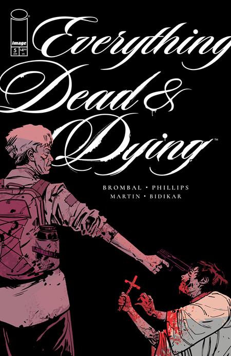 EVERYTHING DEAD & DYING #5 (OF 5) CVR B JACOB PHILLIPS GUN VAR (MR) ISBN: 70985304420800521 - Release Date: 1/21/26