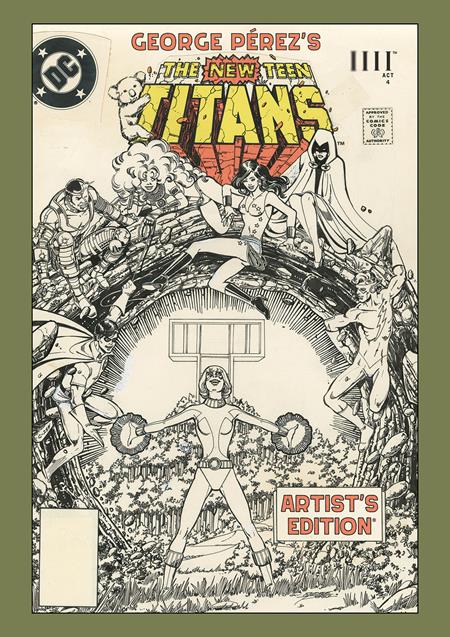GEORGE PEREZS NEW TEEN TITANS ARTISTS EDITION HC DIRECT MARKET EXCLUSIVE POWER STANCE CVR ISBN: 1125IM0412 - Release Date: 7/1/26