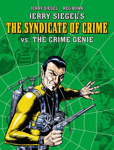 JERRY SIEGELS SYNDICATE OF CRIME VS THE CRIME GENIE TP Previously Offered Thru Diamond ISBN: 978183786176752400 - Release Date: 1/21/26