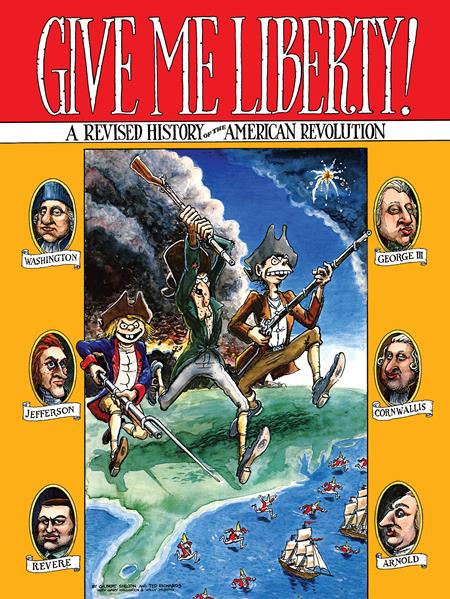GIVE ME LIBERTY A REVISED HISTORY OF THE AMERICAN REVOLUTION TP (MR)  - Release Date:  2/5/25