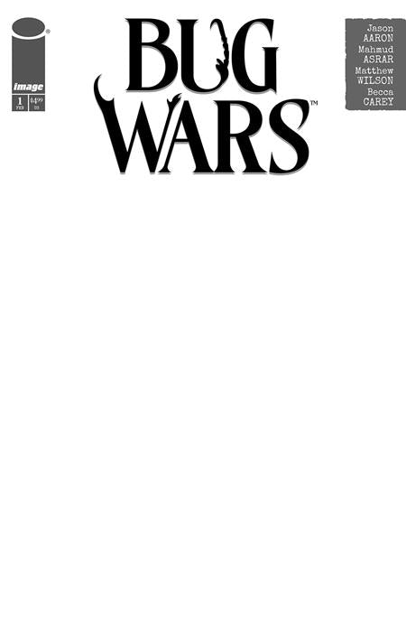 BUG WARS #1 (OF 6) CVR C BLANK SKETCH VAR (MR)  - Release Date:  2/12/25