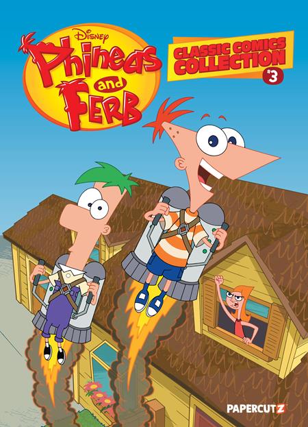 PHINEAS AND FERB CLASSIC COMICS COLLECTION HC VOL 03  - Release Date:  2/19/25