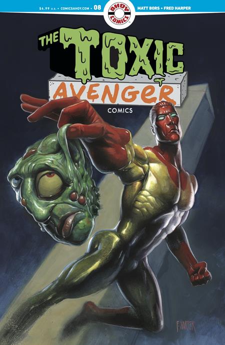 TOXIC AVENGER COMICS #8 (MR) ISBN: 85647000837001311 - FOC DATE: 2/9/26  - Release Date: 3/11/26