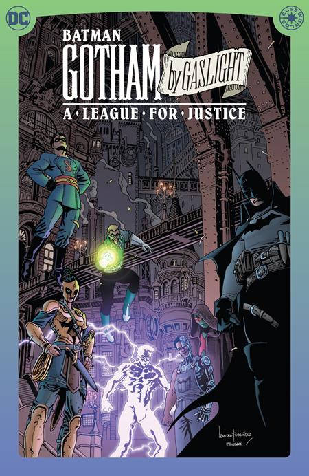 BATMAN GOTHAM BY GASLIGHT A LEAGUE FOR JUSTICE HC ISBN: 9781799502623 - Release Date: 4/21/26