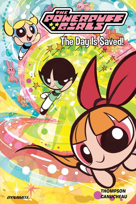 POWERPUFF GIRLS VOL 01 THE DAY IS SAVED HC ISBN: 9781524127084 - Release Date: 2/4/26