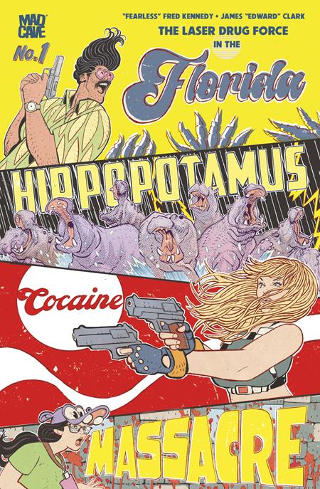 FLORIDA HIPPOPOTAMUS COCAINE MASSACRE #1 (OF 4) CVR A JAMES EDWARD CLARK (MR) ISBN: 60196140526400111 - Release Date: 2/18/26