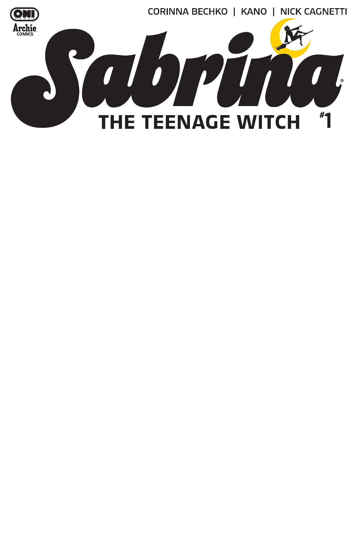SABRINA THE TEENAGE WITCH #1 CVR E BLANK SKETCH VAR ISBN: 64985600909801051 - FOC DATE: 8/30/26  - Release Date: 10/7/26