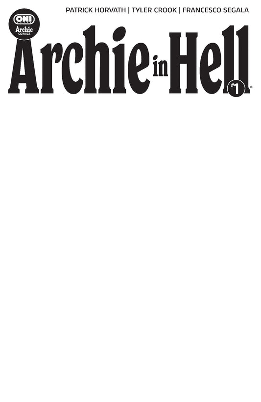 Archie in Hell #1 Cover E Blank Sketch Var ISBN: 64985600910401051 - FOC DATE: 9/27/26  - Release Date: 11/4/26