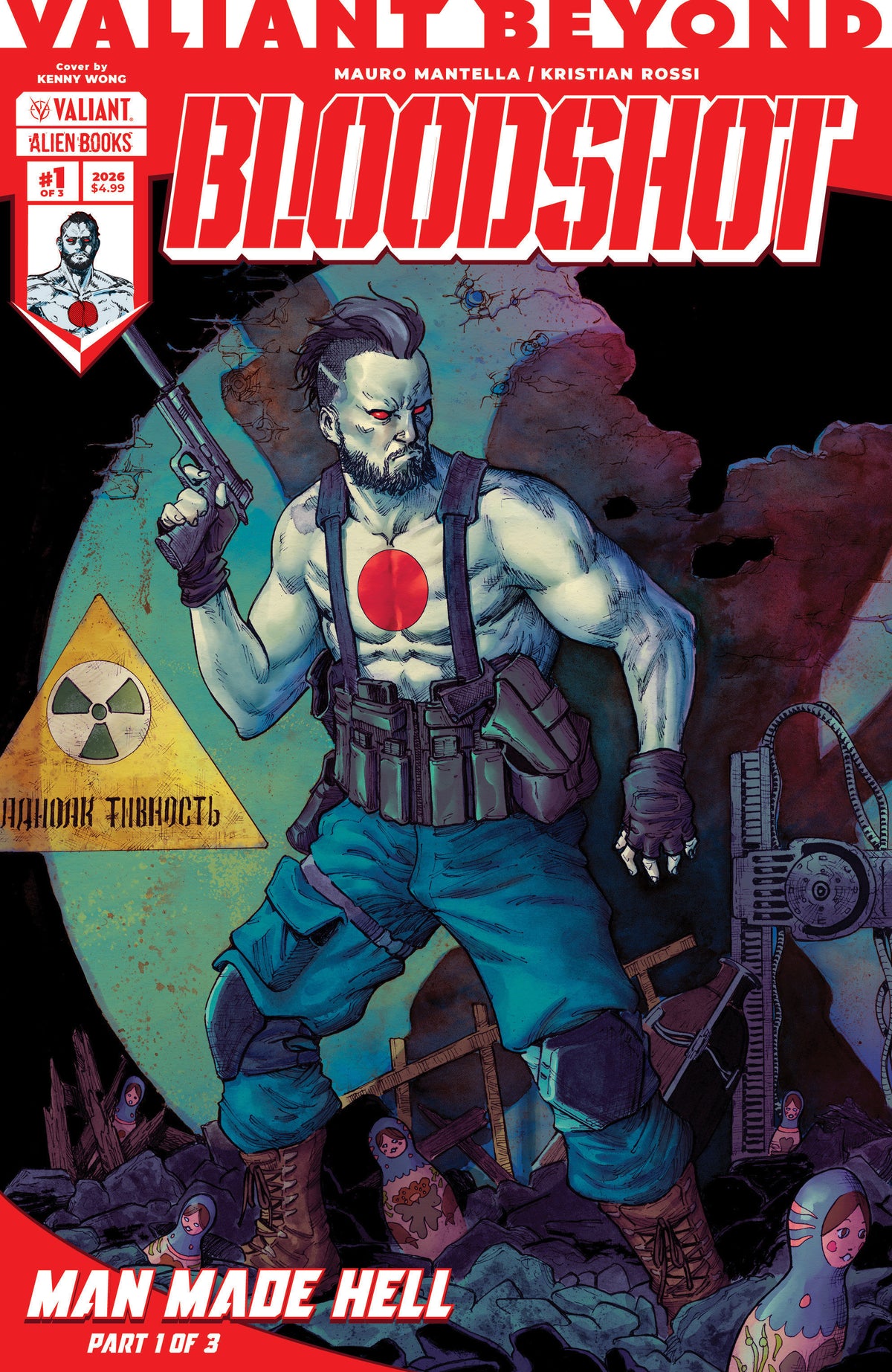 Valiant Beyond: Bloodshot #4--Man Made Hell #1 Cover A (Wong) ISBN: 73238818114800411 - FOC DATE: 5/17/26  - Release Date: 6/24/26