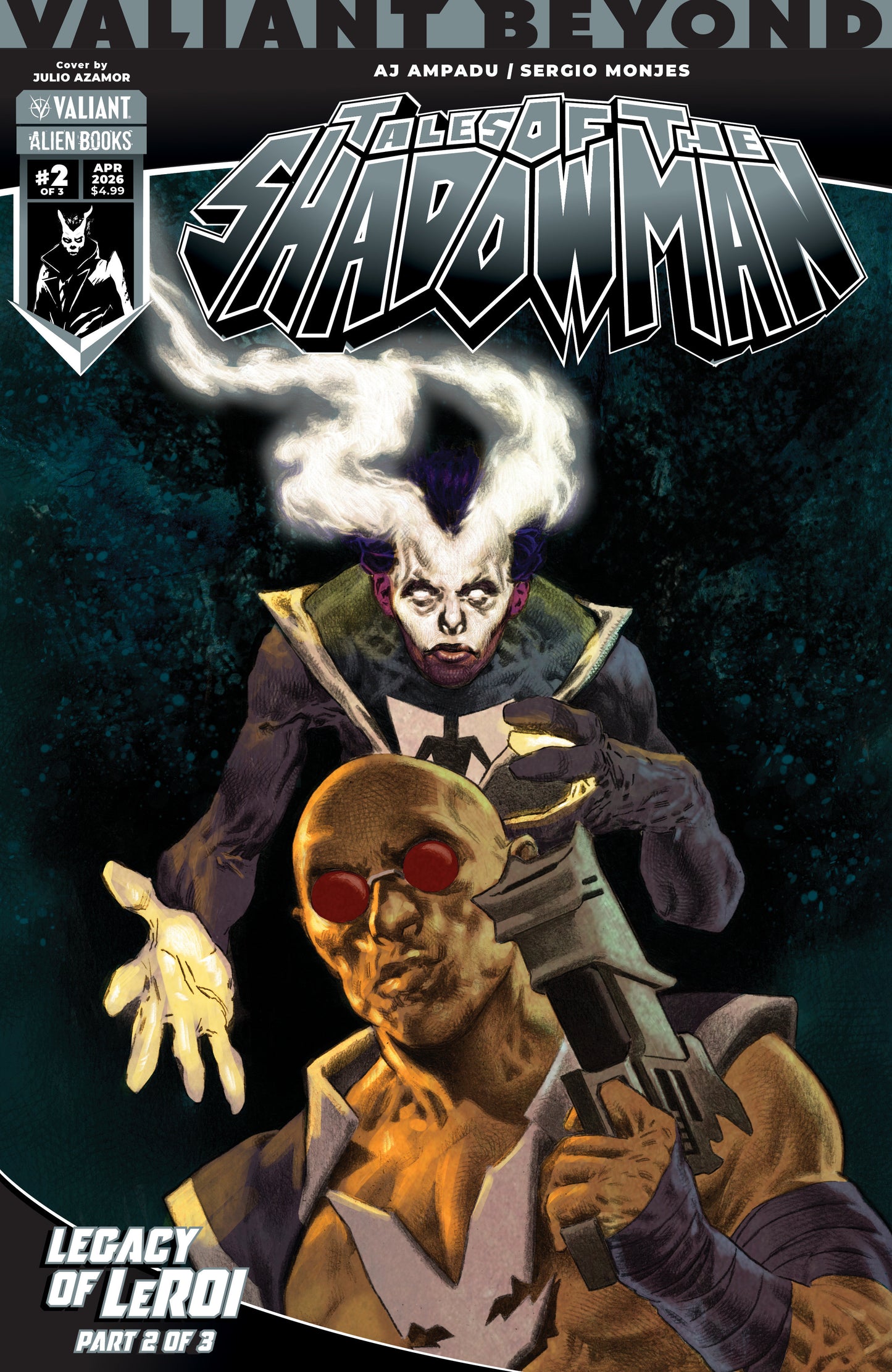 Valiant Beyond: Tales of the Shadowman #8--Legacy of LeRoi #2 Variant B (Azamor) ISBN: 73238818124700821 - FOC DATE: 4/26/26  - Release Date: 6/3/26