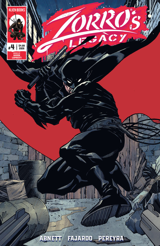 Zorro's Legacy #4 Cover A (Lopresti) ISBN: 73238818484200411 - FOC DATE: 10/11/26  - Release Date: 11/18/26