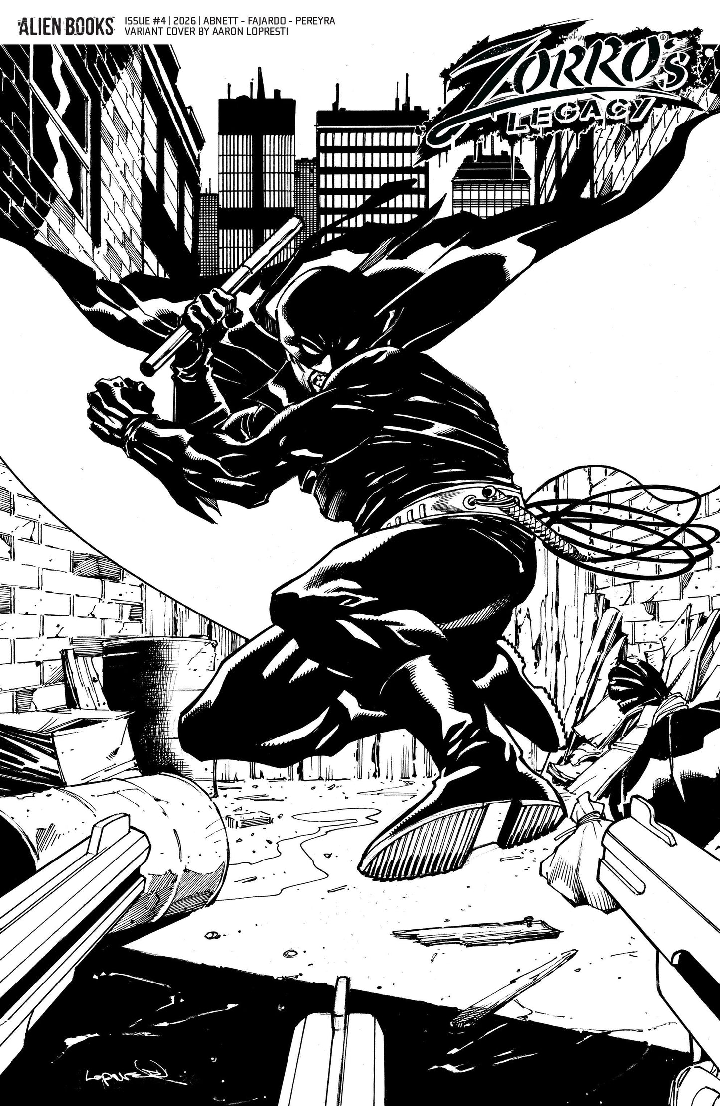 Zorro's Legacy #4 Variant D (Lopresti B&W) ISBN: 73238818484200441 - FOC DATE: 10/11/26  - Release Date: 11/18/26