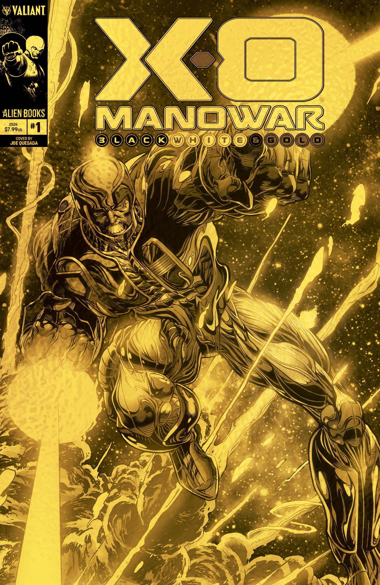 X-O Manowar: Black, White & Gold #1 Variant D Foil (Quesada GOLD VERSION) ISBN: 73238819034800141 - FOC DATE: 9/13/26  - Release Date: 10/21/26
