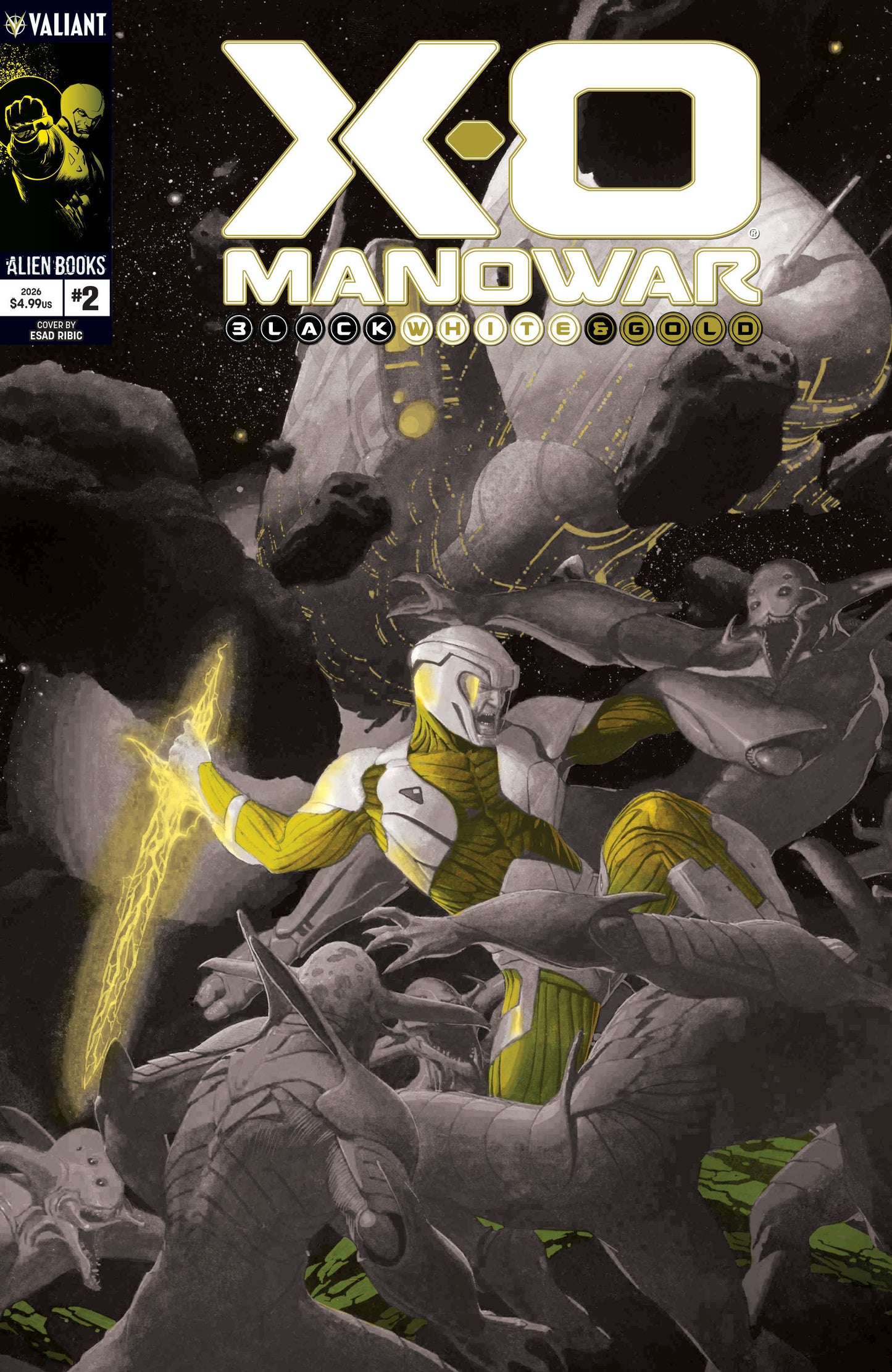 X-O Manowar: Black, White & Gold #2 Variant B (Ribic Black, White & Gold Variant) ISBN: 73238819034800221 - FOC DATE: 10/25/26  - Release Date: 12/9/26